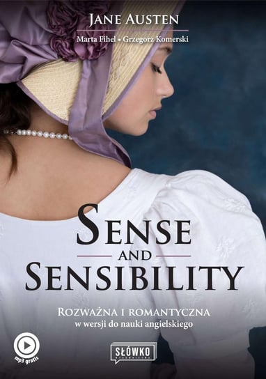 Sense and Sensibility Rozważna i romantyczna w wersji do nauki angielskiego Austen Jane, Komerski Grzegorz, Fihel Marta