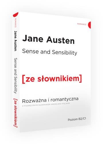 Sense and Sensibility. Rozważna i romantyczna z podręcznym słownikiem angielsko-polskim Austen Jane