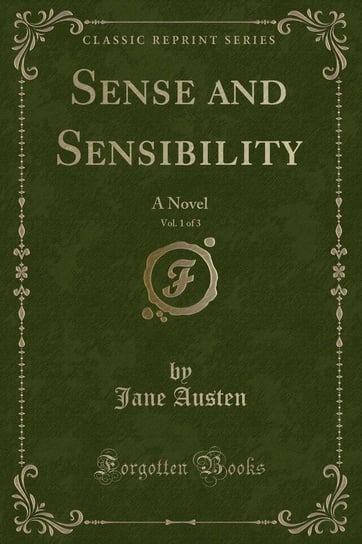 Sense and Sensibility, Vol. 1 of 3 Austen Jane