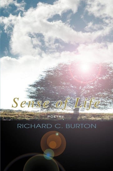 Sense of Life Burton Richard C