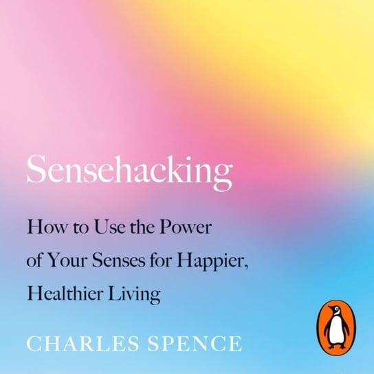 Sensehacking Spence Charles