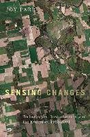 Sensing Changes: Technologies, Environments, and the Everyday, 1953-2003 Parr Joy