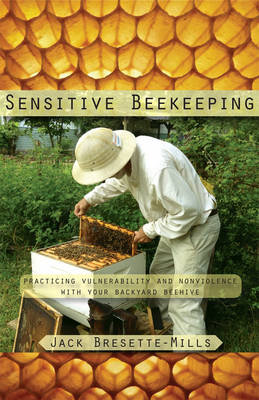 Sensitive Beekeeping Bresette-Mills Jack