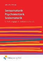 Sensomotorik - Psychomotorik - Soziomotorik Pohlmann Rilo, Ludwig Gudrun, Pahl Ann-Katrin