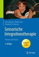 Sensorische Integrationstherapie Bundy Anita, Lane Shelly J., Murray Elisabeth A.