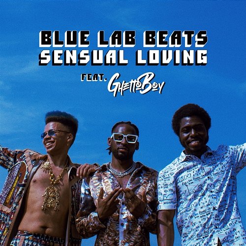 Sensual Loving Blue Lab Beats feat. Ghetto Boy