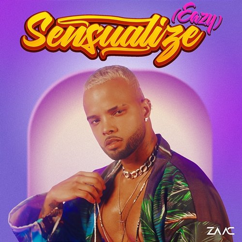 Sensualize (EAZY) ZAAC