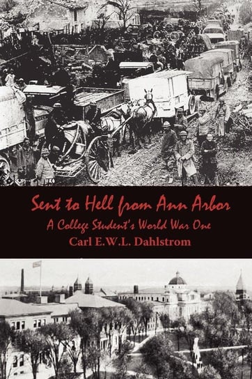 Sent to Hell from Ann Arbor Dahlstrom Carl E.W.L.
