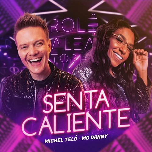 Senta Caliente Mc Danny, Michel Teló