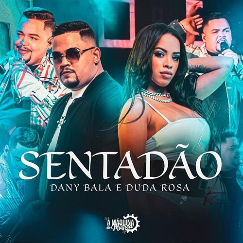Sentadão Duda Rosa, Dany Bala