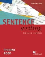 Sentence Writing - Student Book - The Basics of Writing Zemach Dorothy E.