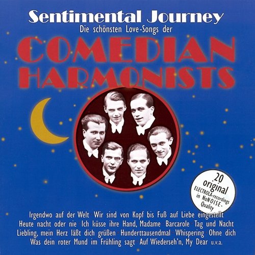 Sentimental Journey The Comedian Harmonists