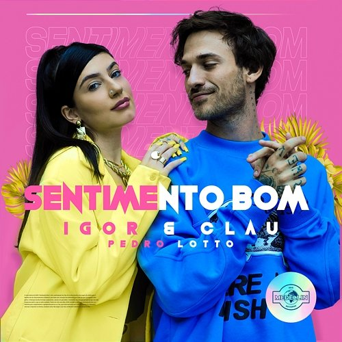 Sentimento Bom Pedro Lotto, Igor, Clau