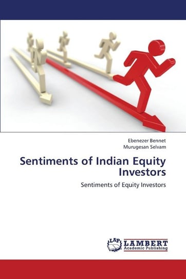 Sentiments of Indian Equity Investors Bennet Ebenezer