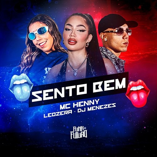 Sento Bem MC Henny, LeoZera & DJ Menezes
