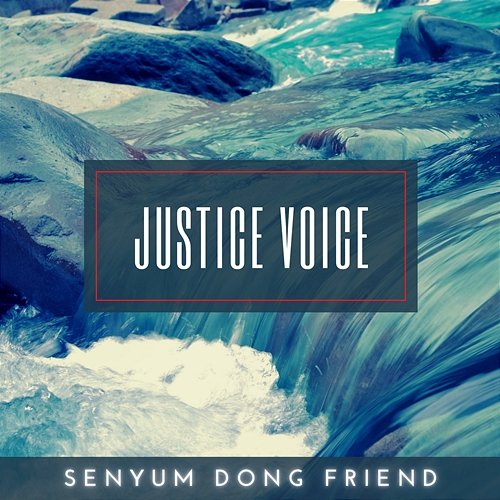Senyum Dong Friend Justice Voice