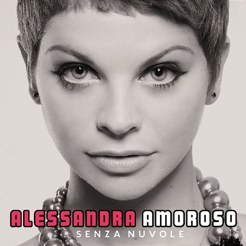 Senza Nuvole Deluxe Edition Alessandra Amoroso