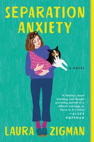 Separation Anxiety: A Novel Zigman Laura