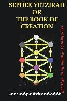 SEPHER YETZIRAH OR THE BOOK OF CREATION Opracowanie zbiorowe