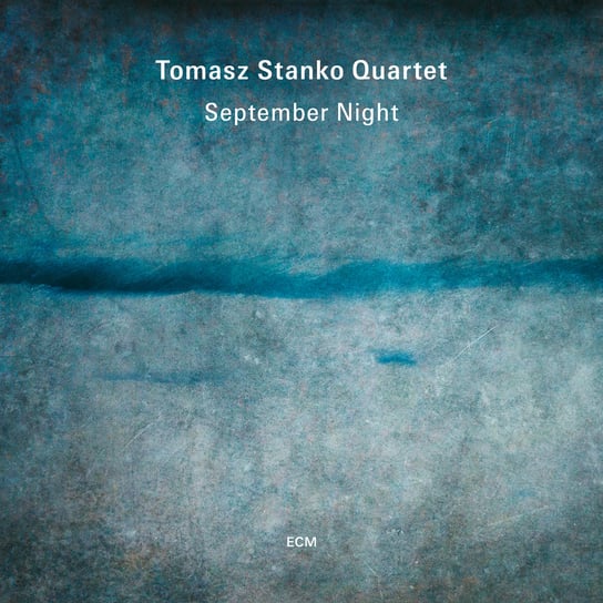 September Night Stańko Tomasz, Wasilewski Marcin, Kurkiewicz Sławomir, Miśkiewicz Michał