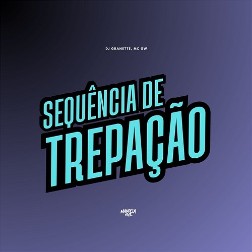 Sequência de Trepação DJ Granette & Mc Gw