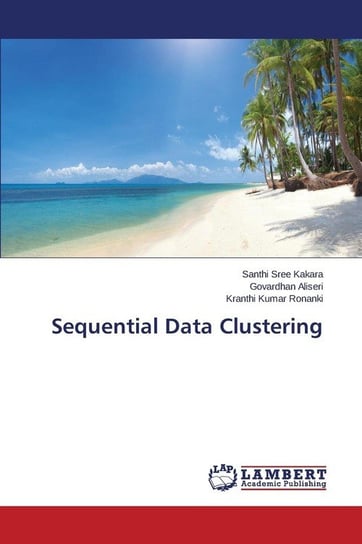 Sequential Data Clustering Kakara Santhi Sree