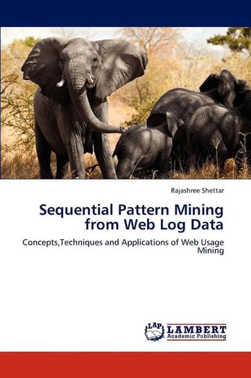 Sequential Pattern Mining from Web Log Data Shettar Rajashree