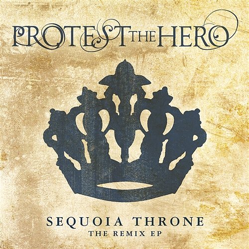 Sequoia Throne Protest The Hero