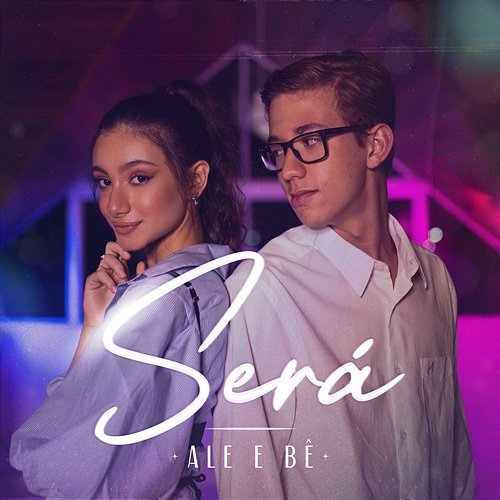 Será Ale e Bê