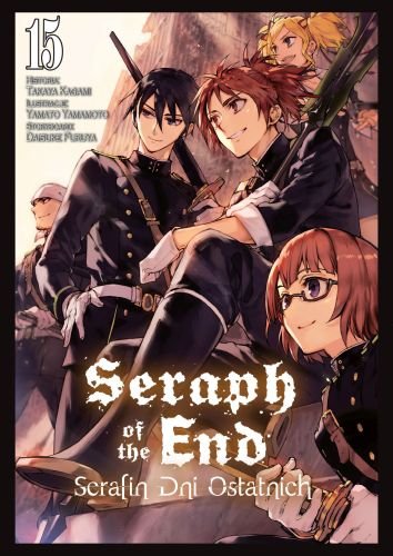 Seraph of the End. Tom 15 Yamato Yamamoto, Takaya Kagami, Daisuke Furuya