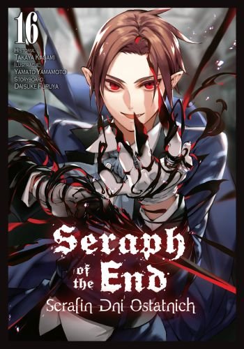 Seraph of the End. Tom 16 Yamato Yamamoto, Takaya Kagami, Daisuke Furuya