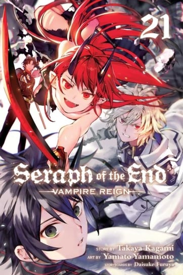 Seraph of the End, volume 21: Vampire Reign Takaya Kagami
