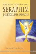 Seraphim - Die Engel des Erfolges Prophet Elisabeth Clare