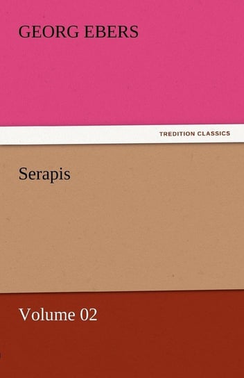 Serapis - Volume 02 Ebers Georg