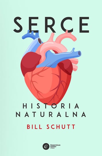 Serce. Historia naturalna Schutt Bill
