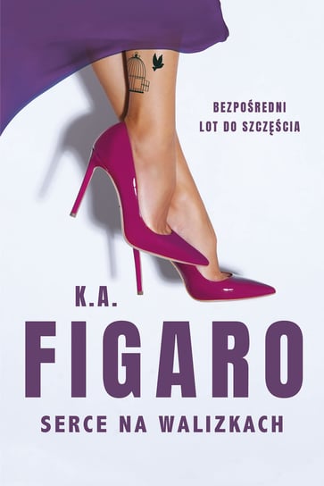 Serce na walizkach. Rozdroża. Tom 1 Figaro K.A.