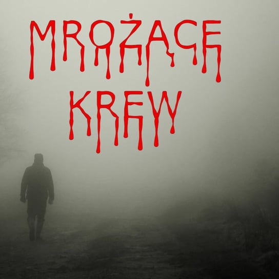 Serce namalowane krwią - Mrożące krew - podcast - audiobook Grabarek Arkadiusz