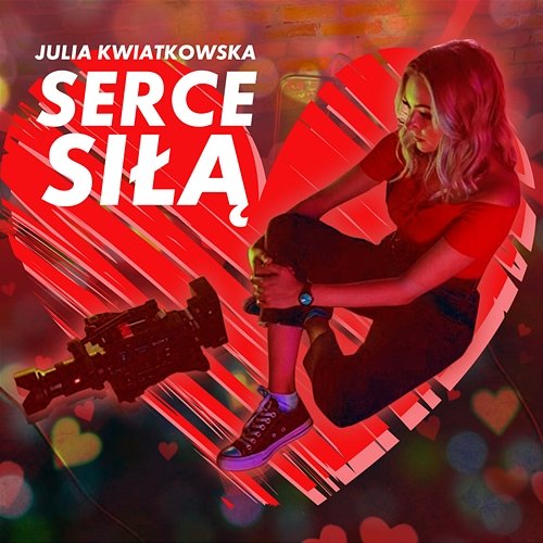 Serce siłą Julia Kwiatkowska