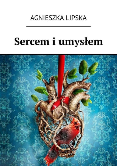 Sercem i umysłem - ebook mobi Lipska Agnieszka