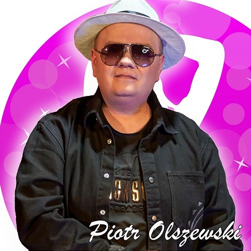Serduszko Moje Piotr Olszewski