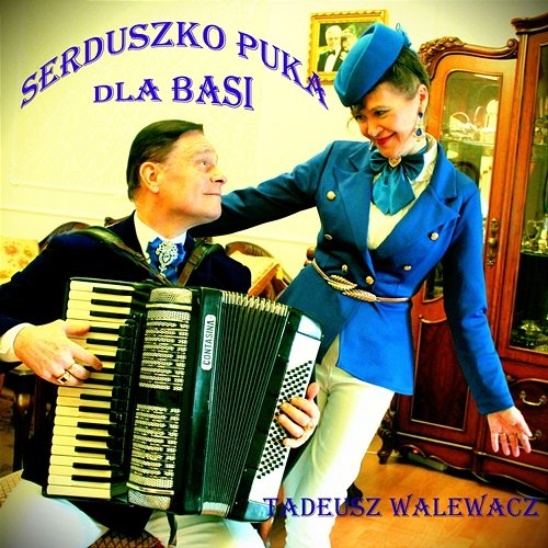Serduszko puka dla Basi Tadeusz Walewacz