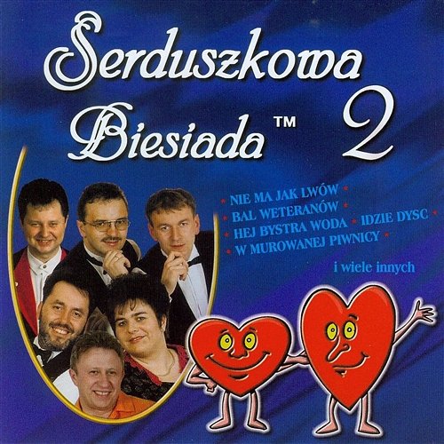 Serduszkowa Biesiada 2 Various Artists
