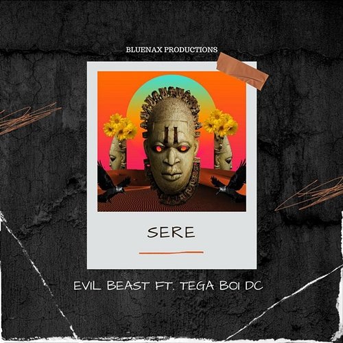 Sere Evil Beast feat. Tega boi dc