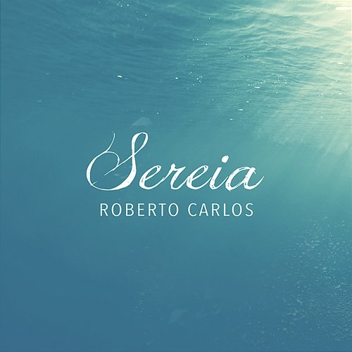 Sereia Roberto Carlos