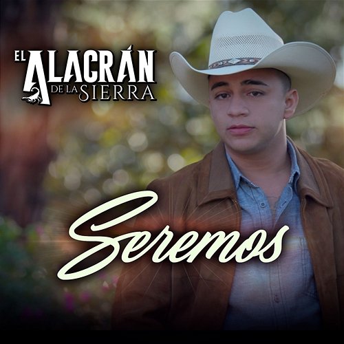 Seremos El Alacrán De La Sierra