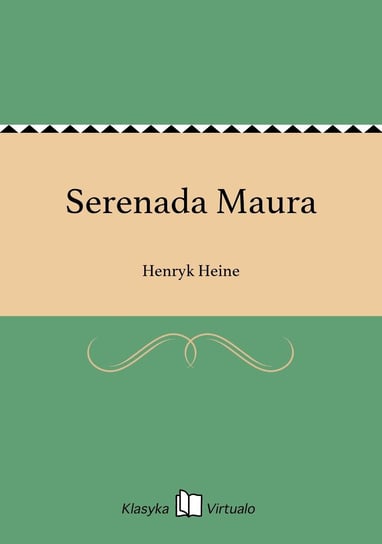 Serenada Maura Heine Henryk