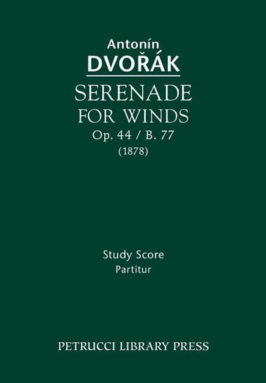 Serenade for Winds, Op.44 / B.77 Dvorak Antonin
