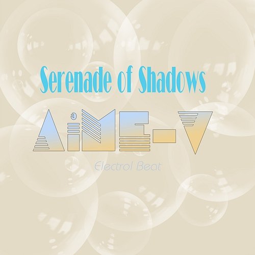 Serenade of Shadows AiME-V