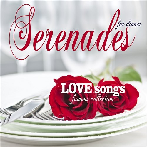 SERENADES FOR DINNER Famous Love Songs Collection The Satril Studio Ensemble