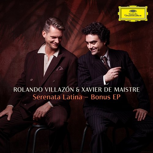 Serenata Latina (Bonus EP) Rolando Villazón, Xavier de Maistre